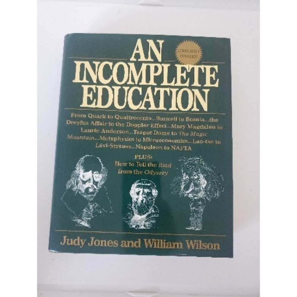 An Incomplete Education Judy Jones William Wilson Hardcover Ballantine Books